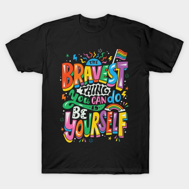 Bravest Thing T-Shirt by risarodil